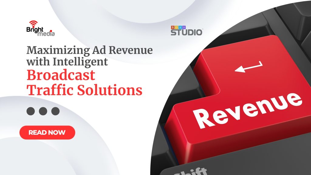 Maximizing Ad Revenue with Intelligent Broadcast Traffic Solutions