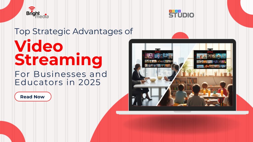 Top Strategic Advantages of Video Streaming for Businesses and Educators in 2025 