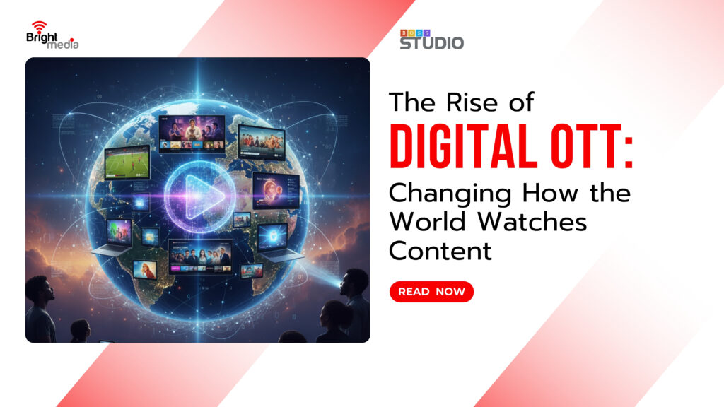 The Rise of Digital OTT: Changing How the World Watches Content