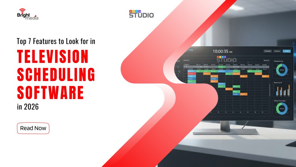 Top 7 Features to Look for in Television Scheduling Software in 2026