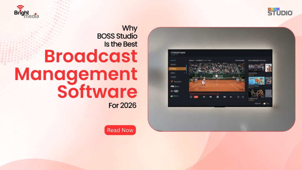 Why BOSS Studio Is the Best Broadcast Management Software for 2026