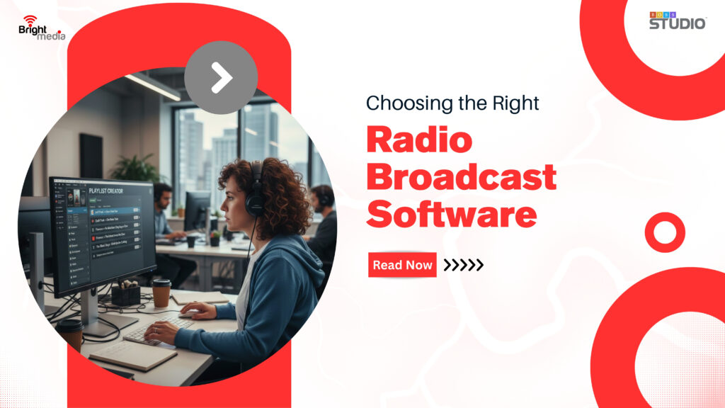 Choosing the Right Radio Broadcast Software: A Station’s Guide