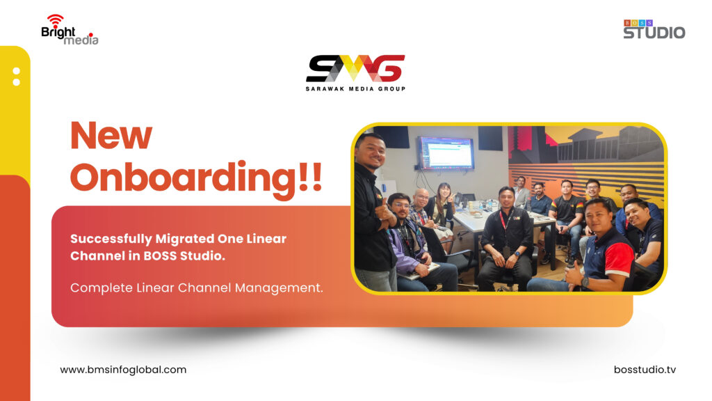 Onboarded Sarawak Media Group (SMG), Malaysia