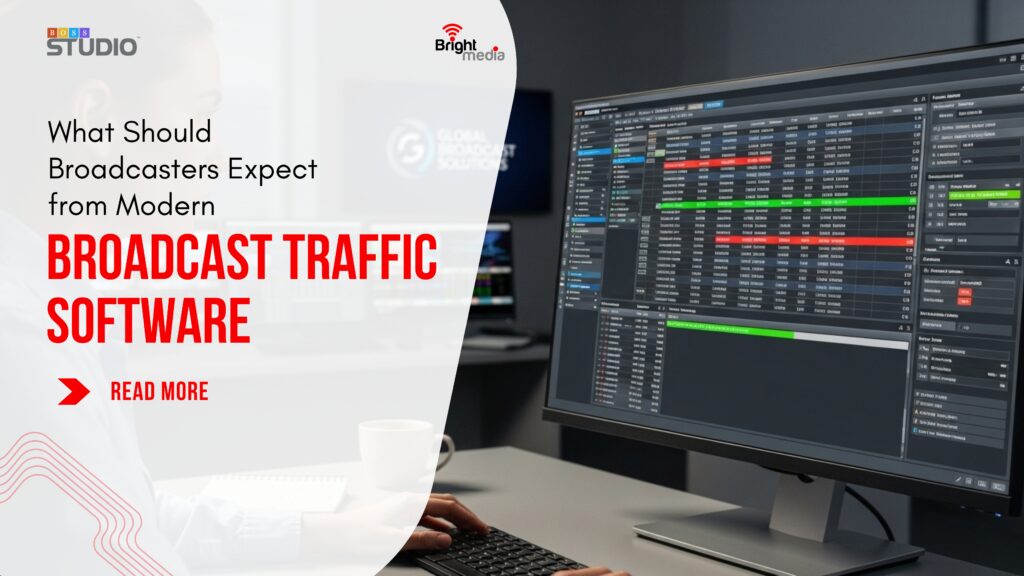 What Should Broadcasters Expect from Modern Broadcast Traffic Software?