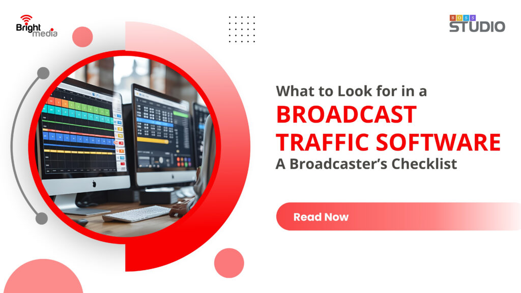 What to Look for in a Broadcast Traffic Software: A Broadcaster’s Checklist