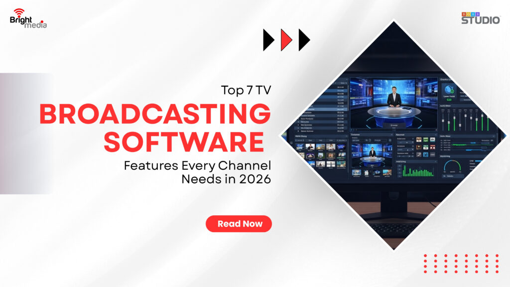 Top 7 TV Broadcasting Software Features Every Channel Needs in 2026