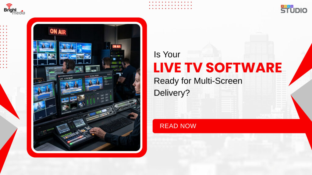 Is Your Live TV Software Ready for Multi-Screen Delivery?