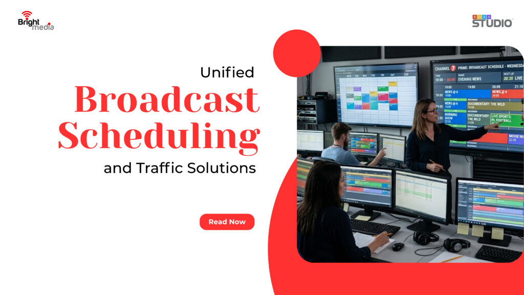 Unified Broadcast Scheduling and Traffic Solutions