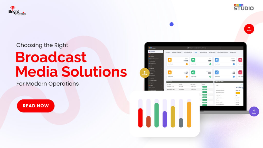 Choosing the Right Broadcast Media Solutions for Modern Operations